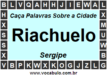 Caça Palavras Sobre a Cidade Sergipana Riachuelo