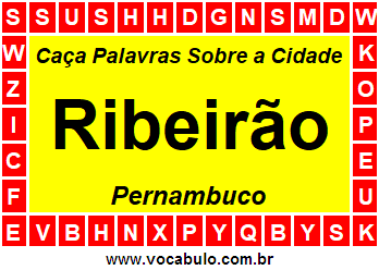 Caça Palavras Sobre a Cidade Ribeirão do Estado Pernambuco