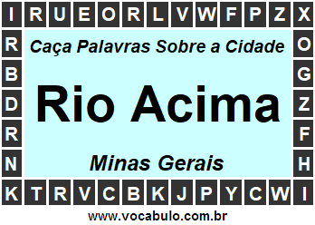 Caça Palavras Sobre a Cidade Rio Acima do Estado Minas Gerais