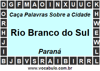 Caça Palavras Sobre a Cidade Rio Branco do Sul do Estado Paraná