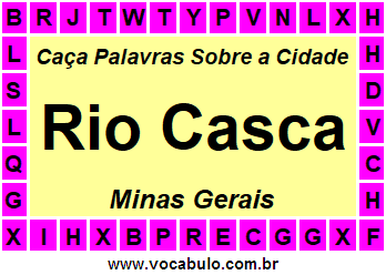 Caça Palavras Sobre a Cidade Rio Casca do Estado Minas Gerais