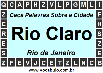 Caça Palavras Sobre a Cidade Fluminense Rio Claro