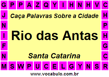 Caça Palavras Sobre a Cidade Catarinense Rio das Antas