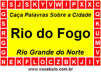 Caça Palavras Sobre a Cidade Rio do Fogo do Estado Rio Grande do Norte