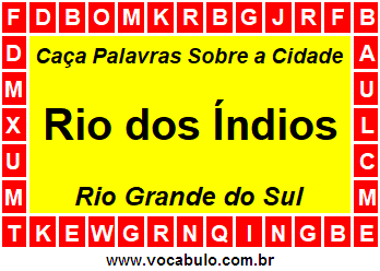 Caça Palavras Sobre a Cidade Rio dos Índios do Estado Rio Grande do Sul
