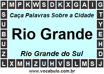 Caça Palavras Sobre a Cidade Gaúcha Rio Grande