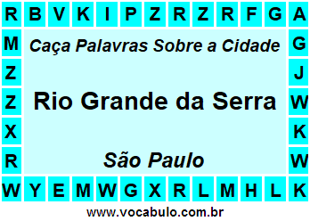 Caça Palavras Sobre a Cidade Rio Grande da Serra do Estado São Paulo