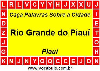 Caça Palavras Sobre a Cidade Piauiense Rio Grande do Piauí