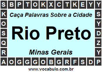 Caça Palavras Sobre a Cidade Mineira Rio Preto