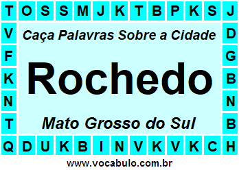 Caça Palavras Sobre a Cidade Rochedo do Estado Mato Grosso do Sul