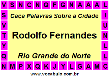 Caça Palavras Sobre a Cidade Norte Rio Grandense Rodolfo Fernandes