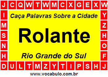 Caça Palavras Sobre a Cidade Rolante do Estado Rio Grande do Sul