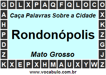 Caça Palavras Sobre a Cidade Rondonópolis do Estado Mato Grosso