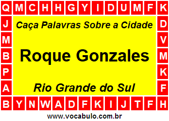 Caça Palavras Sobre a Cidade Roque Gonzales do Estado Rio Grande do Sul