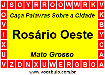 Caça Palavras Sobre a Cidade Mato-Grossense Rosário Oeste