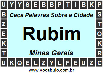 Caça Palavras Sobre a Cidade Rubim do Estado Minas Gerais