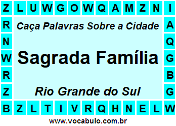 Caça Palavras Sobre a Cidade Gaúcha Sagrada Família