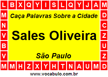 Caça Palavras Sobre a Cidade Sales Oliveira do Estado São Paulo