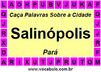 Caça Palavras Sobre a Cidade Salinópolis do Estado Pará