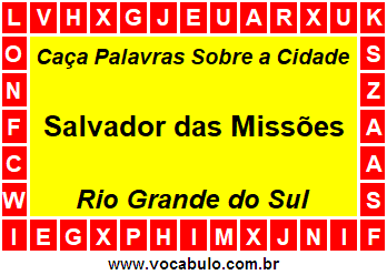 Caça Palavras Sobre a Cidade Gaúcha Salvador das Missões