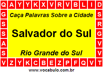 Caça Palavras Sobre a Cidade Gaúcha Salvador do Sul