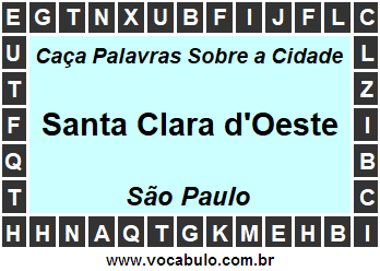 Caça Palavras Sobre a Cidade Santa Clara d'Oeste do Estado São Paulo