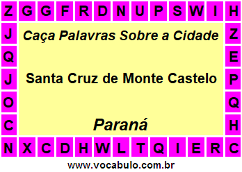 Caça Palavras Sobre a Cidade Santa Cruz de Monte Castelo do Estado Paraná