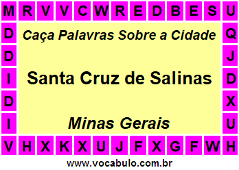 Caça Palavras Sobre a Cidade Santa Cruz de Salinas do Estado Minas Gerais