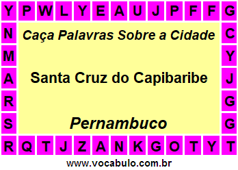 Caça Palavras Sobre a Cidade Santa Cruz do Capibaribe do Estado Pernambuco