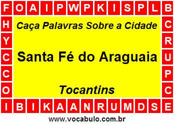 Caça Palavras Sobre a Cidade Santa Fé do Araguaia do Estado Tocantins