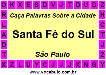 Caça Palavras Sobre a Cidade Paulista Santa Fé do Sul