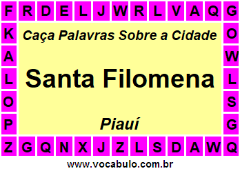 Caça Palavras Sobre a Cidade Piauiense Santa Filomena