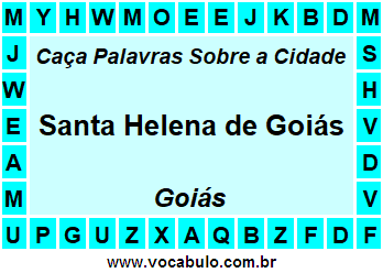 Caça Palavras Sobre a Cidade Goiana Santa Helena de Goiás