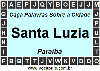 Caça Palavras Sobre a Cidade Santa Luzia do Estado Paraíba
