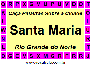 Caça Palavras Sobre a Cidade Norte Rio Grandense Santa Maria