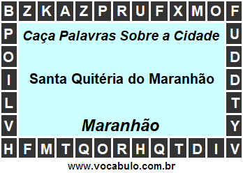 Caça Palavras Sobre a Cidade Maranhense Santa Quitéria do Maranhão