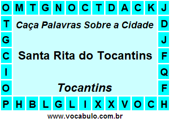 Caça Palavras Sobre a Cidade Tocantinense Santa Rita do Tocantins