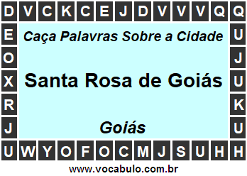 Caça Palavras Sobre a Cidade Santa Rosa de Goiás do Estado Goiás