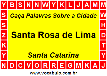 Caça Palavras Sobre a Cidade Catarinense Santa Rosa de Lima