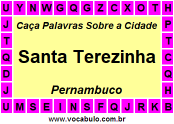 Caça Palavras Sobre a Cidade Santa Terezinha do Estado Pernambuco