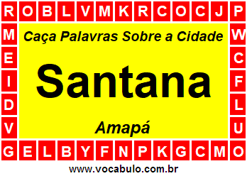 Caça Palavras Sobre a Cidade Amapaense Santana