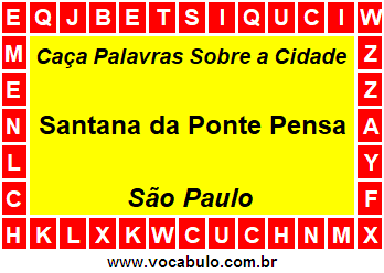 Caça Palavras Sobre a Cidade Santana da Ponte Pensa do Estado São Paulo