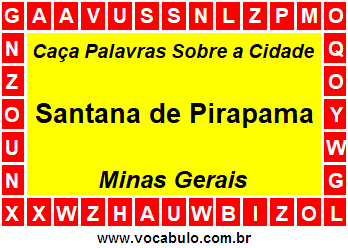 Caça Palavras Sobre a Cidade Santana de Pirapama do Estado Minas Gerais