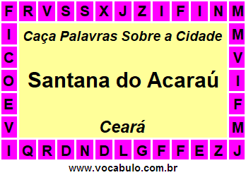 Caça Palavras Sobre a Cidade Cearense Santana do Acaraú