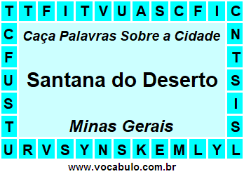 Caça Palavras Sobre a Cidade Santana do Deserto do Estado Minas Gerais