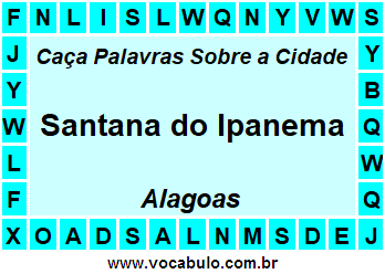 Caça Palavras Sobre a Cidade Alagoana Santana do Ipanema