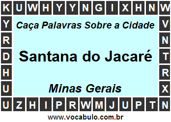 Caça Palavras Sobre a Cidade Mineira Santana do Jacaré