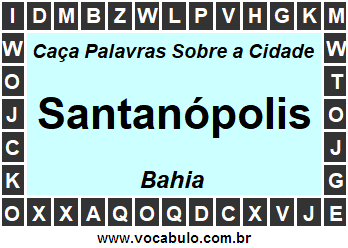 Caça Palavras Sobre a Cidade Baiana Santanópolis