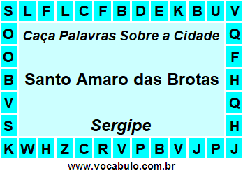 Caça Palavras Sobre a Cidade Sergipana Santo Amaro das Brotas
