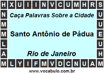 Caça Palavras Sobre a Cidade Fluminense Santo Antônio de Pádua
